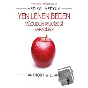 Yenilenen Beden - Anthony William