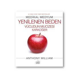 Yenilenen Beden - Anthony William