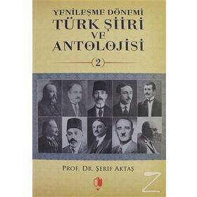Yenileşme Dönemi Türk Şiiri ve Antolojisi 2.Cilt - Şerif Aktaş