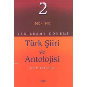 Yenileşme Dönemi Türk Şiiri ve Antolojisi 2.Cilt - Şerif Aktaş