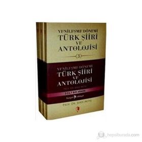 YENILEŞME DÖNEMI TÜRK ŞIIRI VE ANTOLOJISI 3 - ŞERIF AKTAŞ
