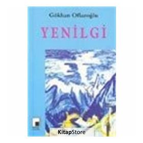 YENILGI - GÖKHAN OFLAZOĞLU