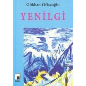 YENILGI - GÖKHAN OFLAZOĞLU