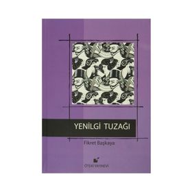 Yenilgi Tuzağı - Fikret Başkaya
