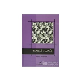 Yenilgi Tuzağı - Fikret Başkaya