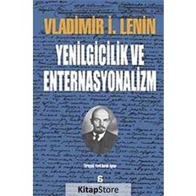 YENILGICILIK VE ENTERNASYONALIZM - VLADIMIR İLYİÇ LENIN