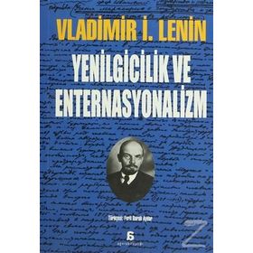 YENILGICILIK VE ENTERNASYONALIZM - VLADIMIR İLYİÇ LENIN
