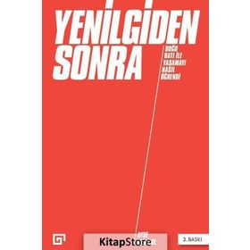 YENILGIDEN SONRA DOĞU BATI ILE YAŞAMAYI NASIL ÖĞRENDİ - AYŞE ZARAKOL
