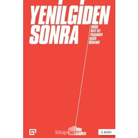 YENILGIDEN SONRA DOĞU BATI ILE YAŞAMAYI NASIL ÖĞRENDİ - AYŞE ZARAKOL