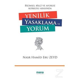 Yenilik Yasaklama ve Yorum - Nasr Hamid Ebu Zeyd