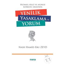 Yenilik Yasaklama ve Yorum - Nasr Hamid Ebu Zeyd