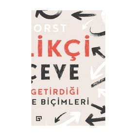 Yenilikçi Çerçeve Tasarımın Getirdiği Yeni Düşünme Biçimleri - Kees Dorst