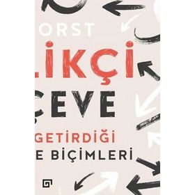 Yenilikçi Çerçeve Tasarımın Getirdiği Yeni Düşünme Biçimleri - Kees Dorst