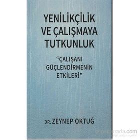 Yenilikçilik ve Çalışmaya Tutkunluk - Zeynep Oktuğ