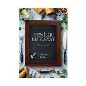 Yenilir Bu Hayat - kollektif