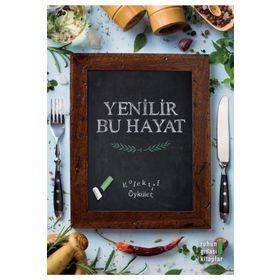 Yenilir Bu Hayat - kollektif