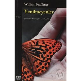 YENILMEYENLER - WILLIAM FAULKNER