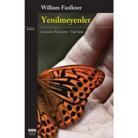 YENILMEYENLER - WILLIAM FAULKNER