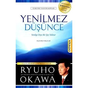 YENILMEZ DÜŞÜNCE YENILGI DIYE BIR ŞEY YOKTUR - RYUHO OKAWA