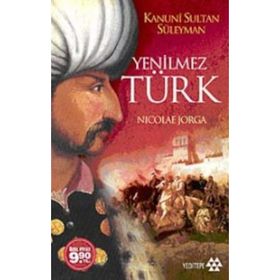 Yenilmez Türk - Nicolae Jorga