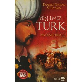 Yenilmez Türk - Nicolae Jorga