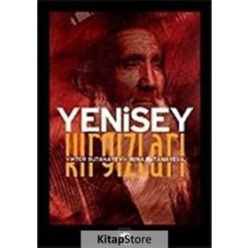 YENISEY KIRGIZLARI FOLKLOR VE TARIH - VIKTOR BUTANAYEV, IRINA BUTANAYEVA´DAN YAŞAR GÜMÜŞ