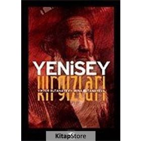 YENISEY KIRGIZLARI FOLKLOR VE TARIH - VIKTOR BUTANAYEV, IRINA BUTANAYEVA´DAN YAŞAR GÜMÜŞ