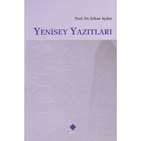 Yenisey Yazıtları - Erhan Aydın