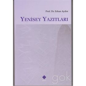 Yenisey Yazıtları - Erhan Aydın