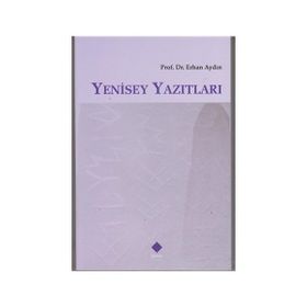 Yenisey Yazıtları - Erhan Aydın
