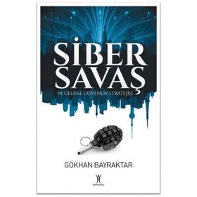Yeniyüzyıl Yayınları Siber Savaş ve Ulusal Güvenlik Stratejisi