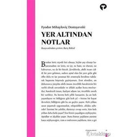 YER ALTINDAN NOTLAR - FYODOR MİHAYLOVİÇ DOSTOYEVSKI (ISBN:9786054406029)