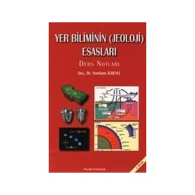 YER BILIMININ (JEOLOJI) ESASLARI - NURDANE İLBEYLİ