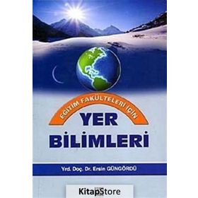 YER BILIMLERI (EĞITIM FAKÜLTELERI İÇIN) - ERSIN GÜNGÖRDÜ
