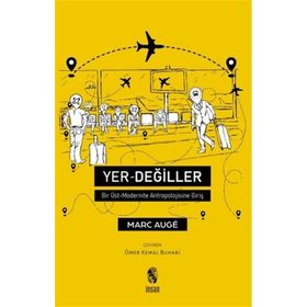 Yer-Değiller - Marc Auge