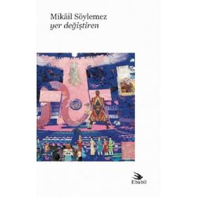 Yer Değiştiren - Mikail Söylemez