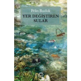 Yer Değiştiren Sular İletişim Yayınevi