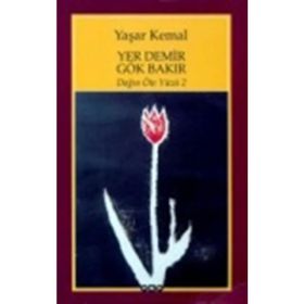 YER DEMIR GÖK BAKIR DAĞIN ÖTE YÜZÜ 2 - YAŞAR KEMAL