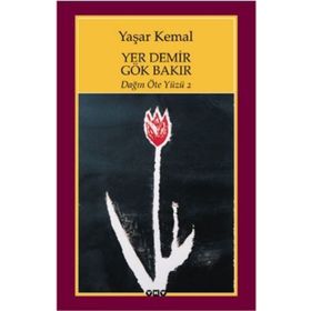 Yer Demir Gök Bakır - Yaşar Kemal