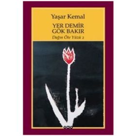 Yer Demir Gök Bakır - Yaşar Kemal