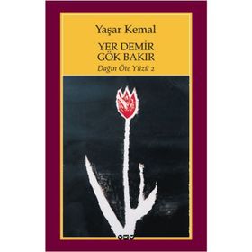 Yer Demir Gök Bakır - Yaşar Kemal