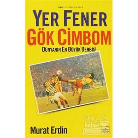 YER FENER GÖK CIMBOM - MURAT ERDIN