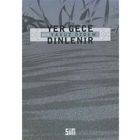 YER GECE DINLENIR - YAVUZ ÖZDEM