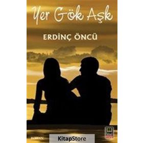 Yer Gök Aşk - Erdinç Öncü