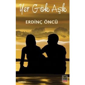 Yer Gök Aşk - Erdinç Öncü