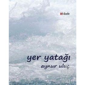 Yer Yatağı - Aynur Uluç
