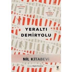 Yeraltı Demiryolu - Colson Whitehead
