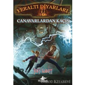 Yeraltı Diyarları 2 - Canavarlardan Kaçış - Tony Abbott