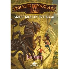 Yeraltı Diyarları 3 - Akrep Kral’ın İntikamı - Tony Abbott