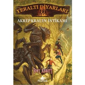 Yeraltı Diyarları 3 - Akrep Kral’ın İntikamı - Tony Abbott